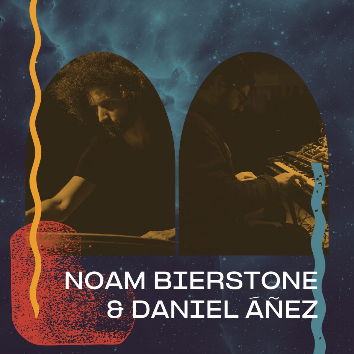 Noam Bierstone & Daniel Áñez