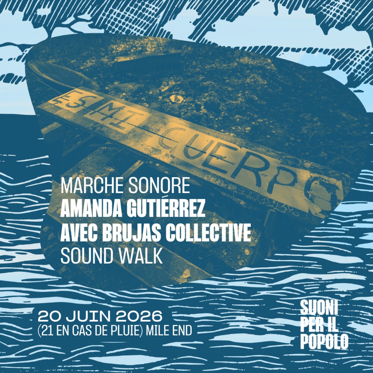 AMANDA GUITIÉRREZ AVEC BRUJAS COLLECTIVE SOUND WALK