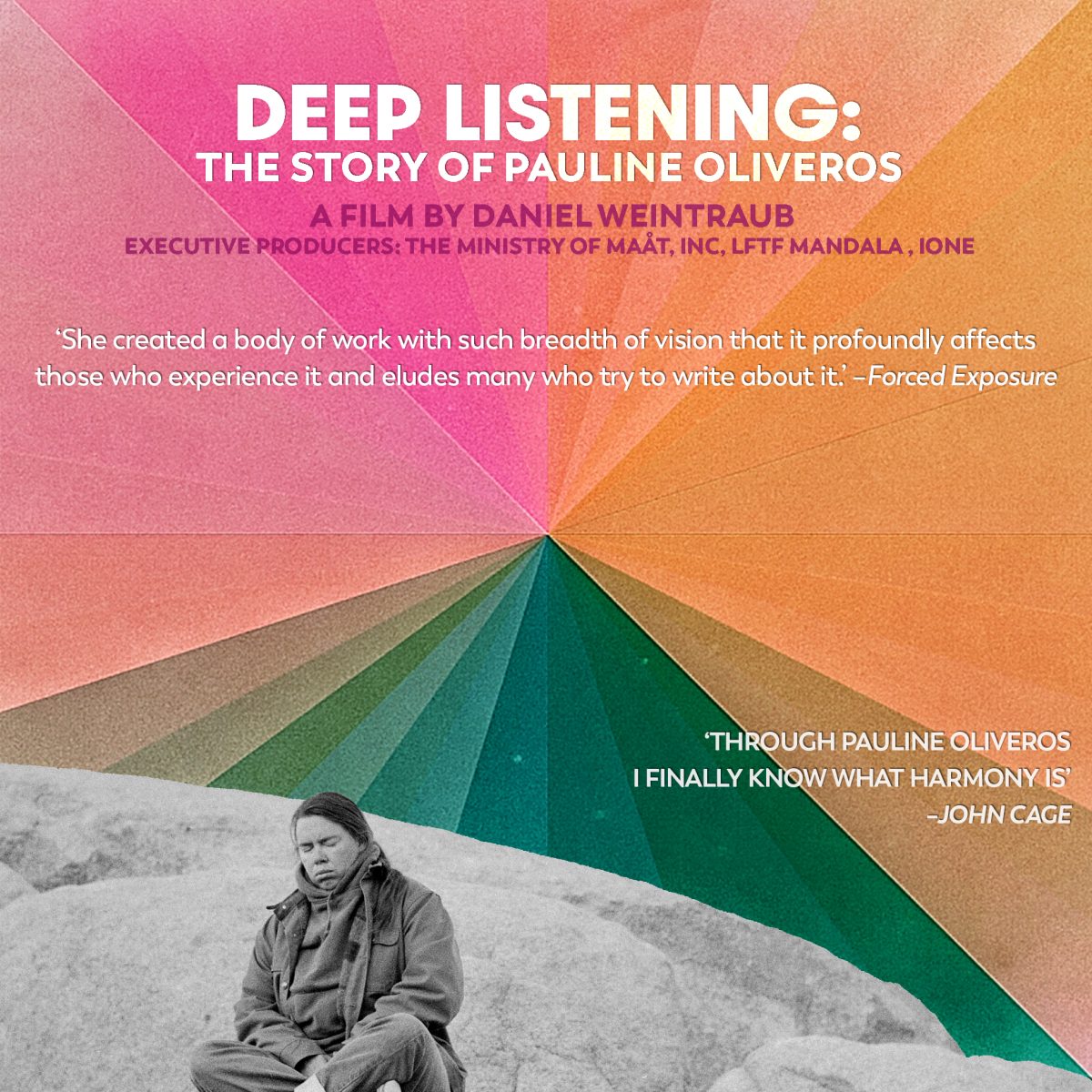 Deep Listening: The Story of Pauline Oliveros + Q&A w/ Daniel Weintraub and IONE