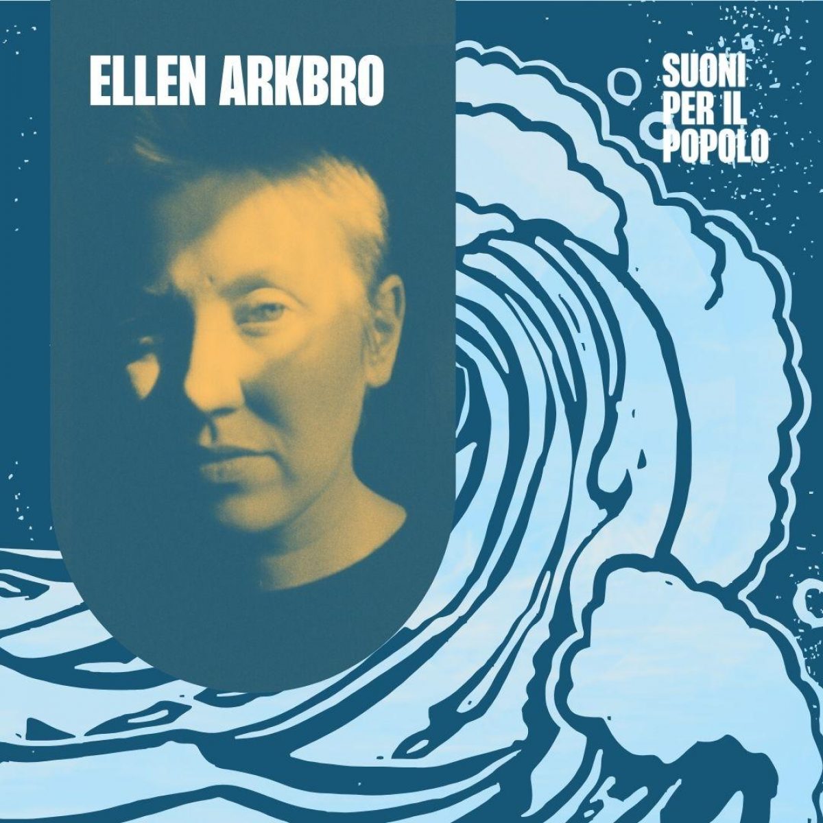 Ellen Arkbro + invité.e.s