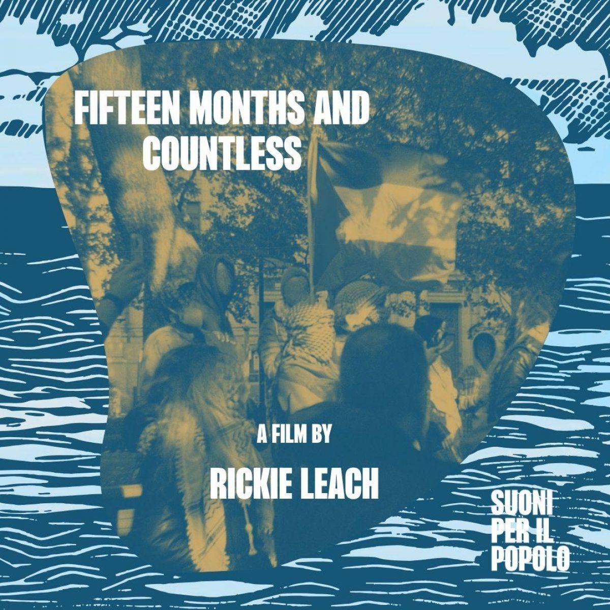 15 Months and Countless - a film by Rickie Leach